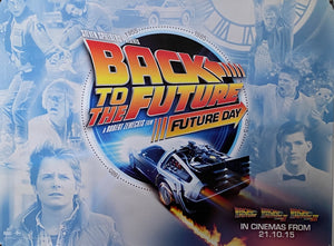 Original 2015 - 40th anniversary release - Back To The Future: Future Day UK Quad Poster