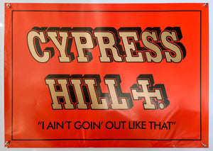 Cypress Hill - I Ain’t Goin' Out Like That - 1993 - Original Promo Poster